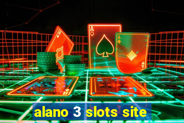 alano 3 slots site